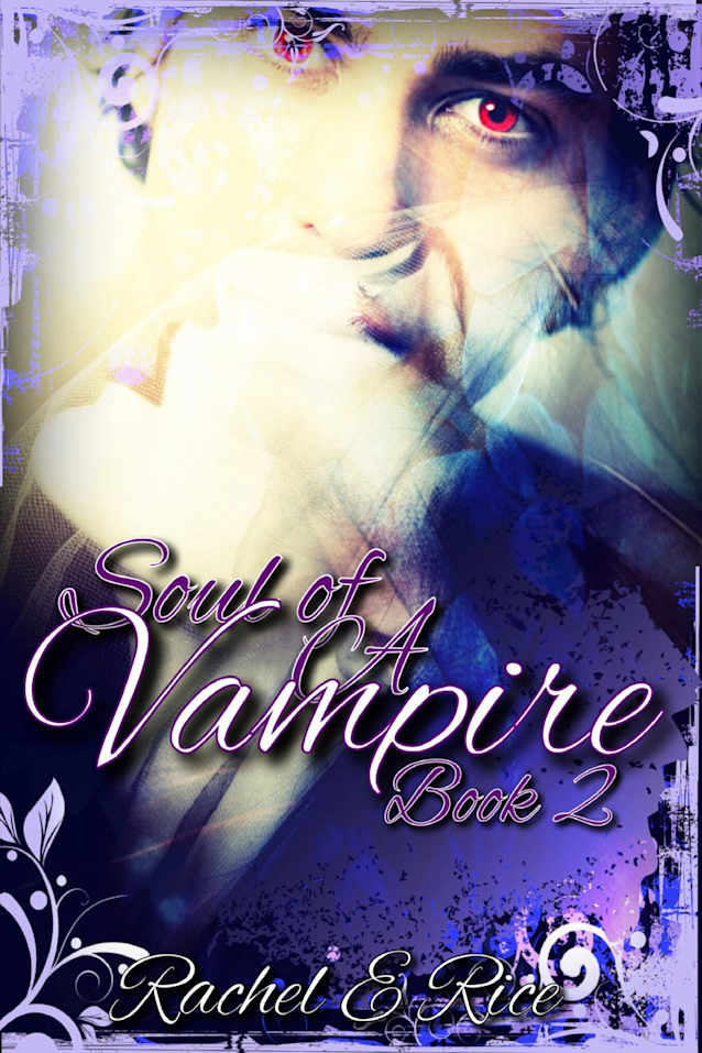 Soul of A Vampire Book 2 (The Soul of A Vampire, #2)