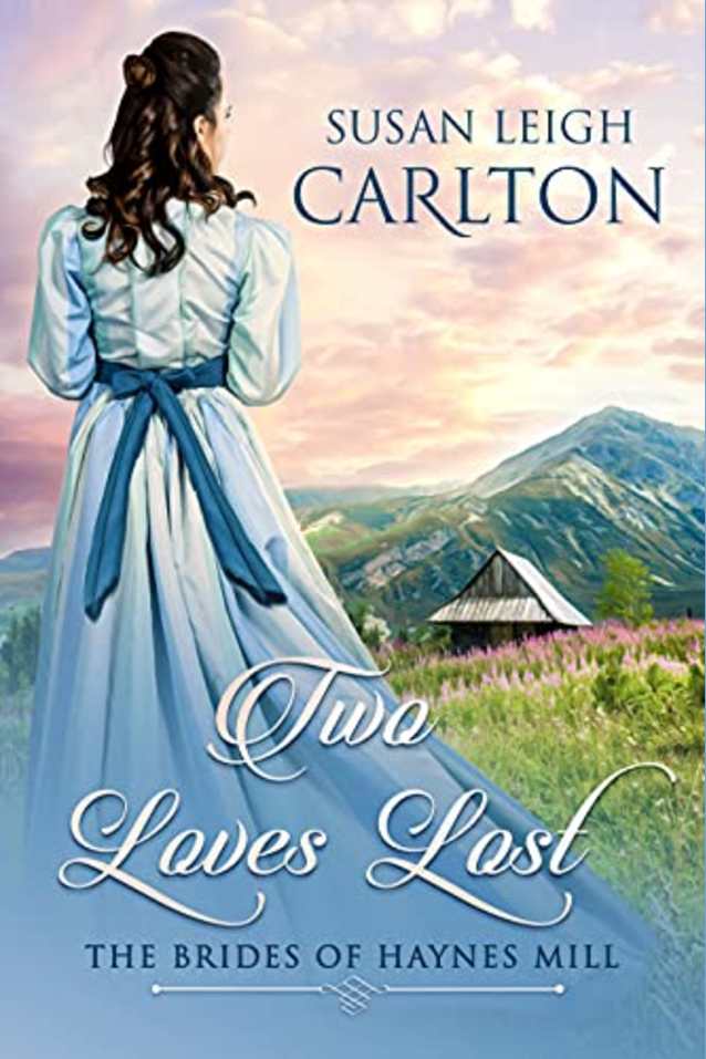 Two Loves Lost: The Brides of Haynes Mill