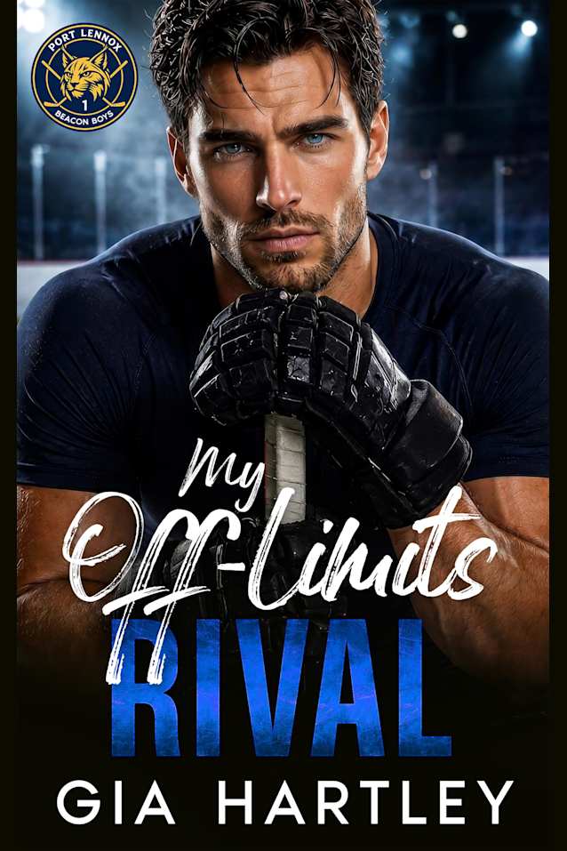 My Off-Limits Rival: A Grumpy Sunshine Hockey Romance (Port Lennox Beacon Boys Book 1)