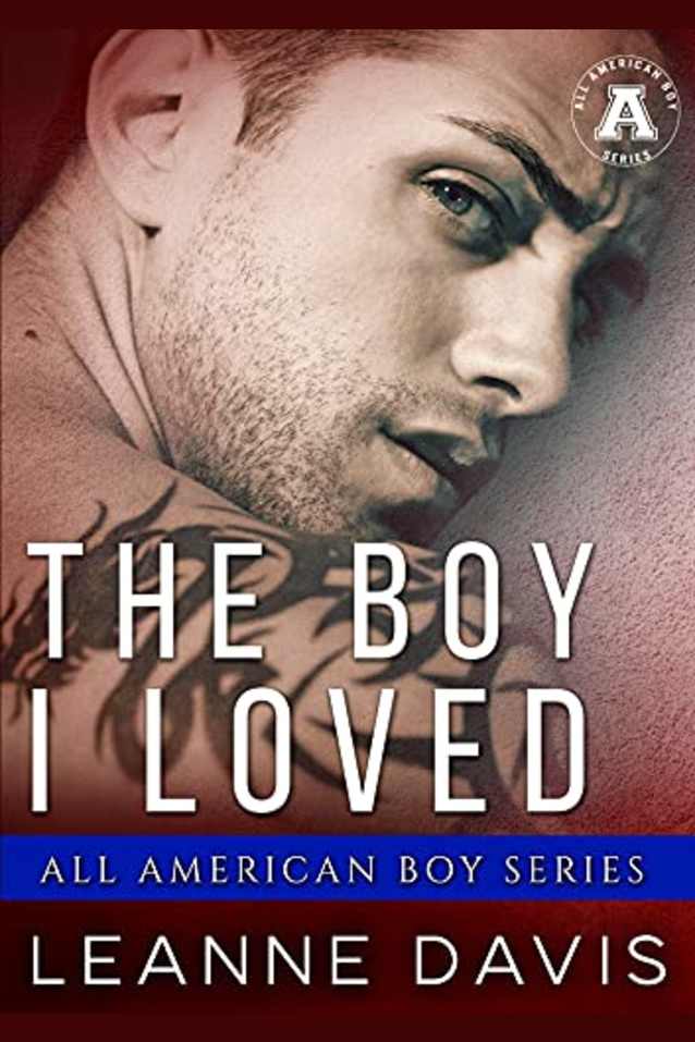 The Boy I Loved: The All American Boy Series