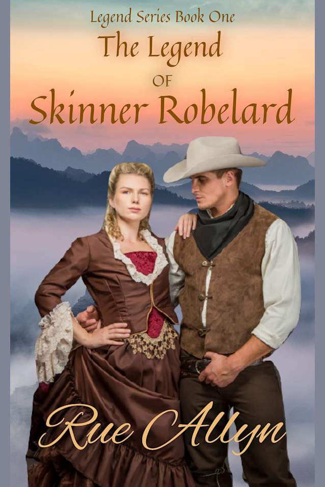 The Legend of Skinner Robelard: or The Bounty Hunter’s Bride