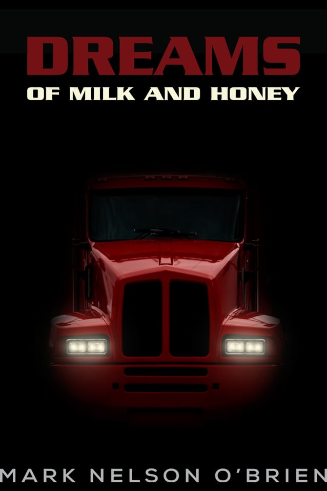 Dreams of Milk and Honey
