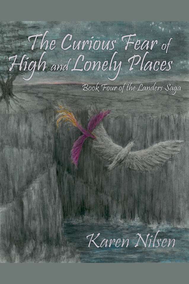 The Curious Fear of High and Lonely Places (The Landers Saga Book 4)