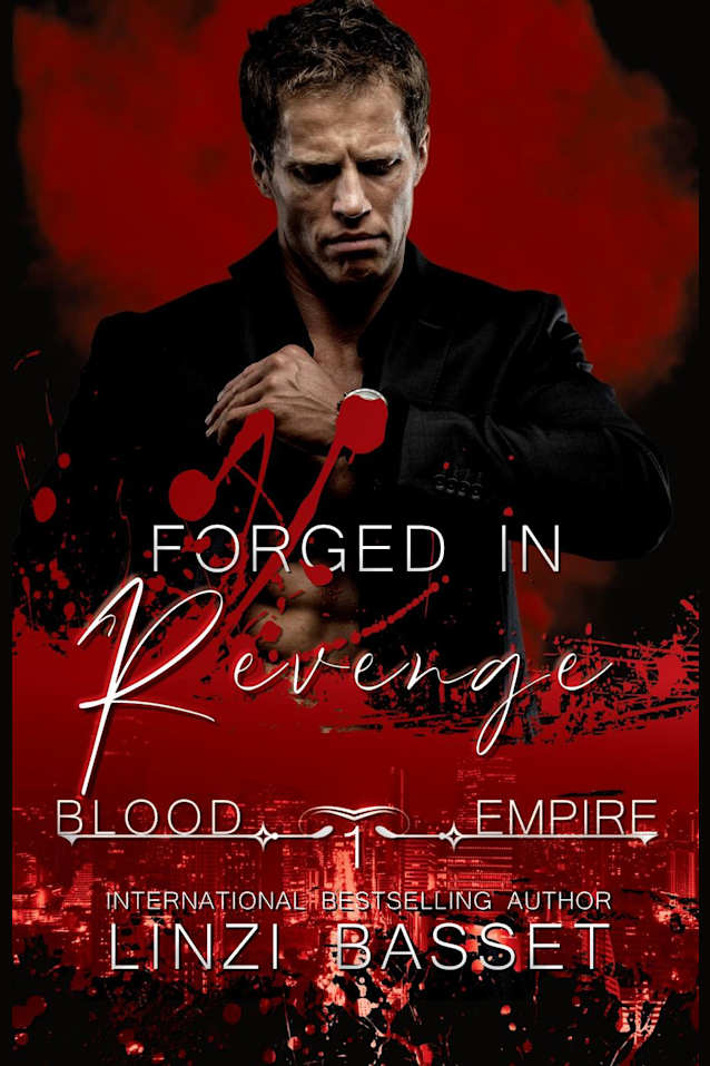 Forged in Revenge (Bood Empire Series, #1)