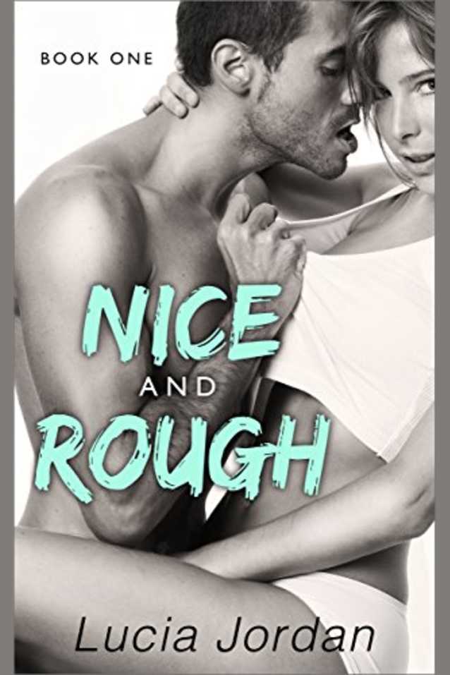 Nice And Rough