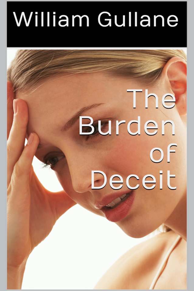 The Burden of Deceit