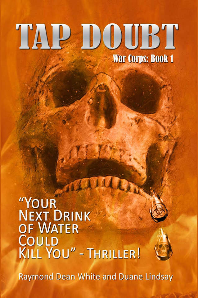 Tap Doubt: Your Next Drink of Water Could Kill You (War Corps, #1)