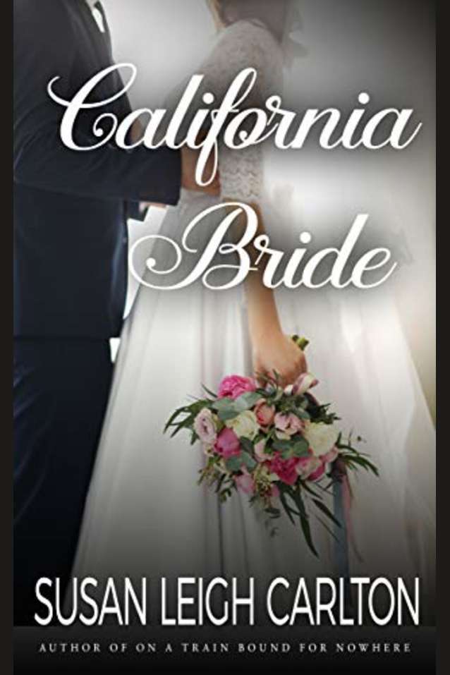 The California Bride: A Sweet Western Historical Romance (The Pinckney’s of Charleston Book 1)
