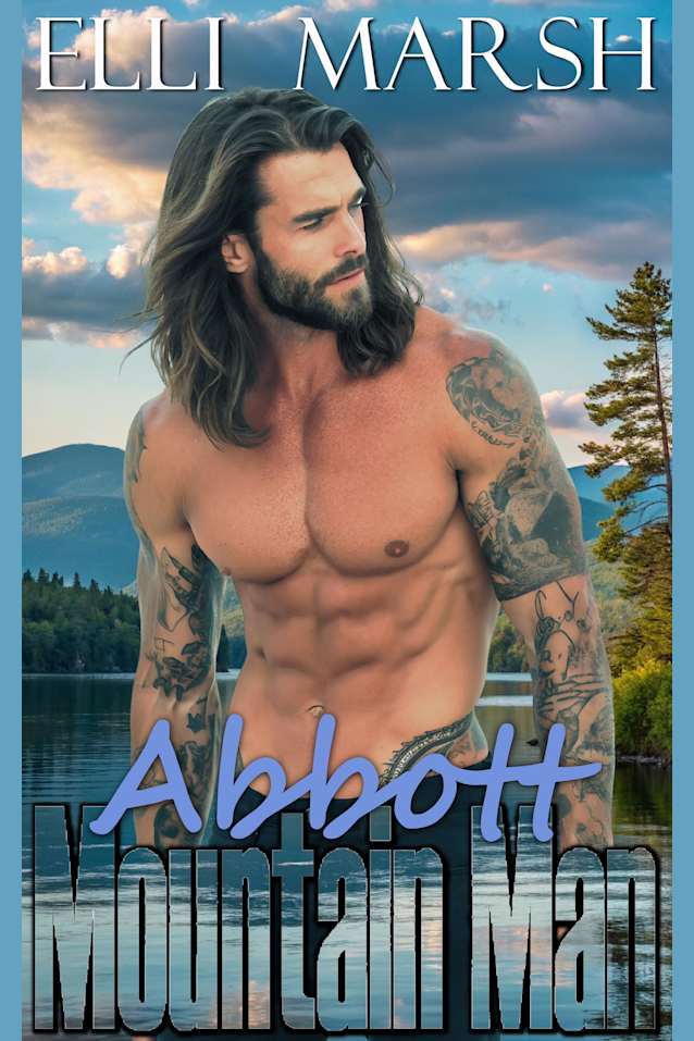 Mountain Man Abbott: a steamy, search and rescue, enemies to lovers, rom-com one hour romance short read (Cedar Spring Lake Mountain Men Book 3)