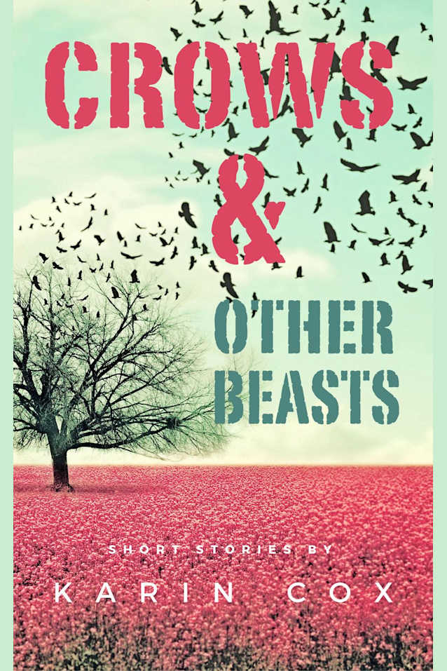 Crows & Other Beasts (Love in the Time of Literature, #2)