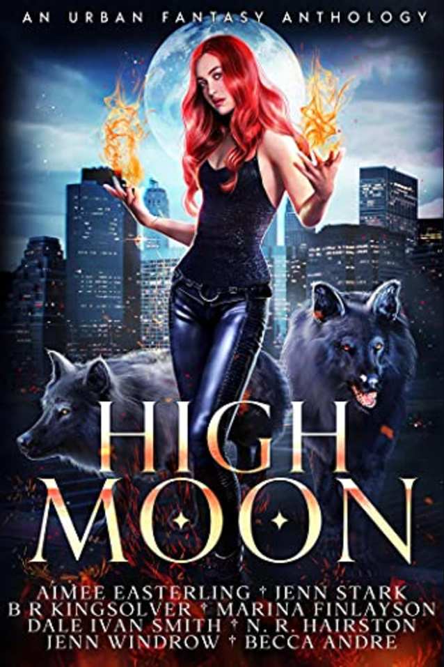 High Moon: An Urban Fantasy Anthology