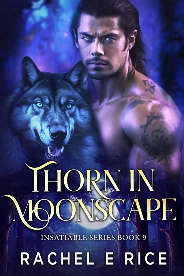 Thorn in Moonscape (Insatiable Werewolf Series, #9)