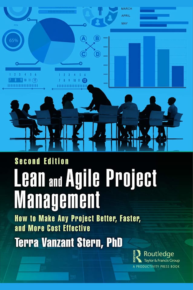 Lean and Agile Project Management: How to Make Any Project Better, Faster, and More Cost Effective, Second Edition