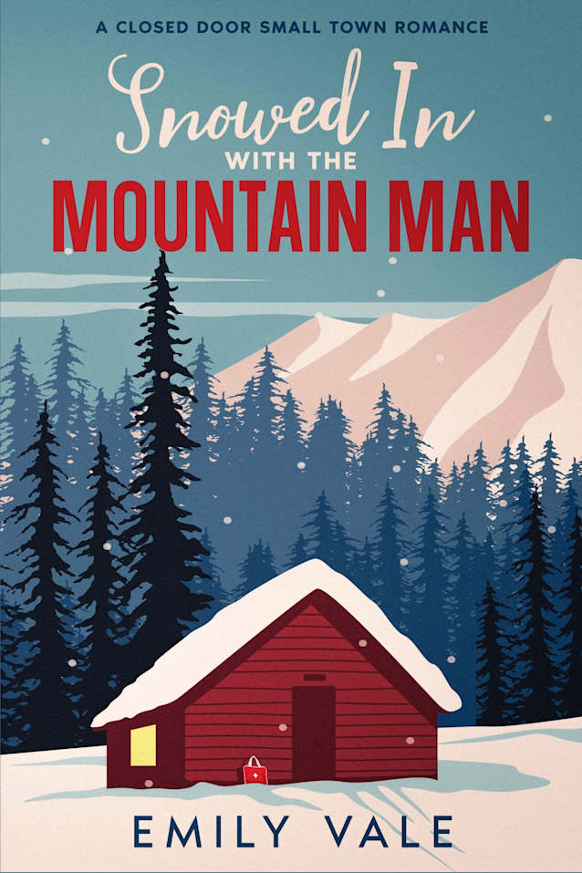 Snowed In with the Mountain Man: A Closed Door Small Town Romance (The Fortuna Creek Valley Snowstorm Book 1)