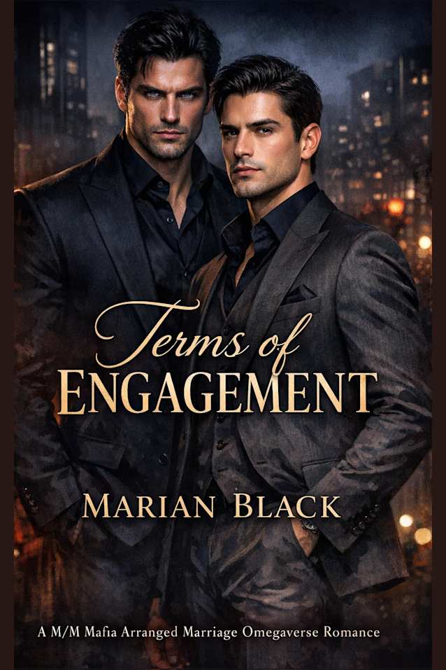 Terms of Engagement: A M/M Mafia Omegaverse Arranged Marriage Romance