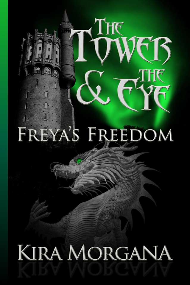 Freya’s Freedom (The Tower and The Eye, #3)
