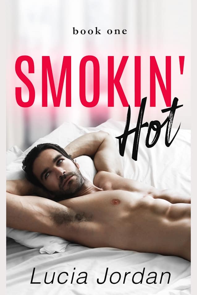 Smokin Hot’ - Book One