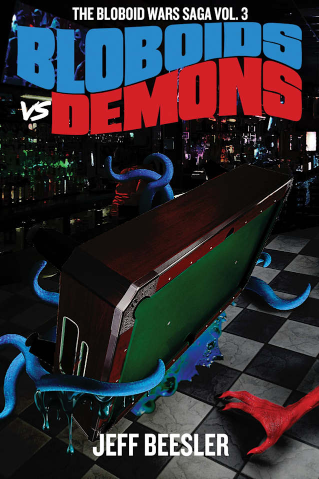 Bloboids Vs. Demons: The Bloboid Wars Vol. 3
