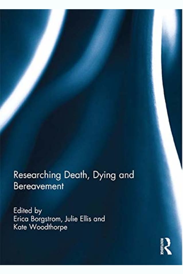 Researching Death, Dying and Bereavement