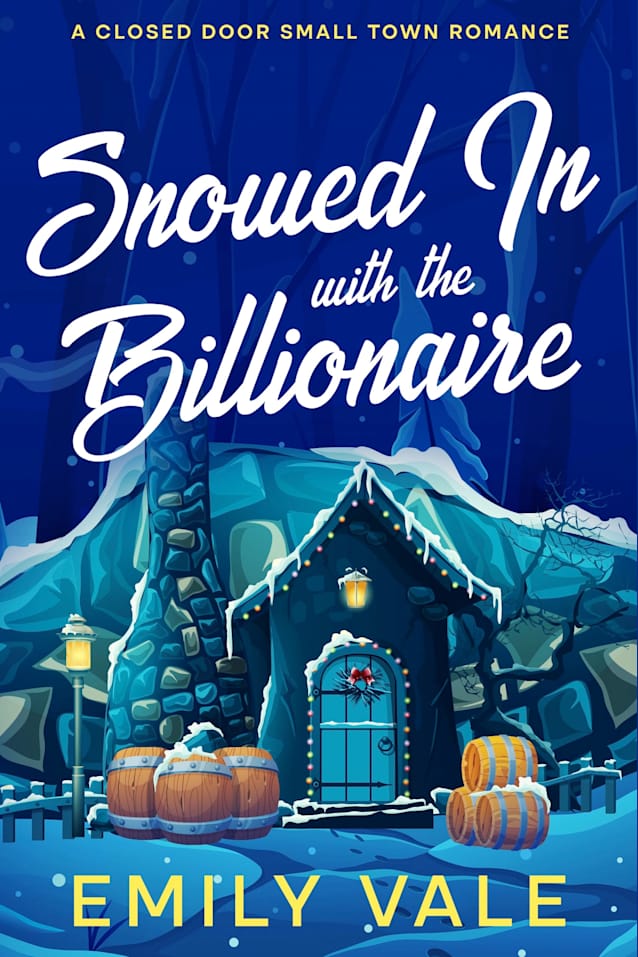 Snowed In with the Billionaire: A Closed Door Small Town Romance (The Fortuna Creek Valley Snowstorm Book 4)