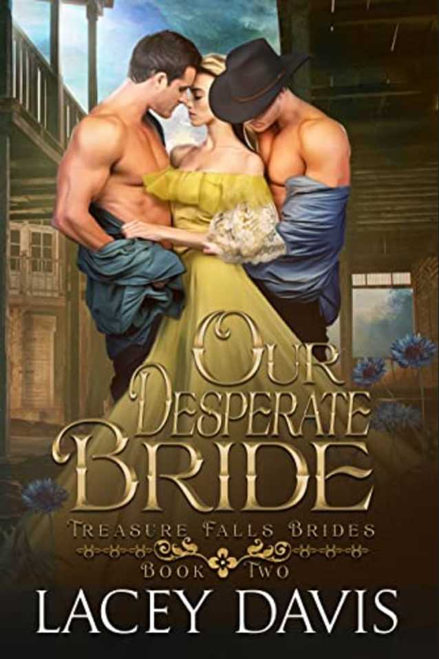 Our Desperate Bride: Western Historical Romance (Treasure Falls Brides Book 2)