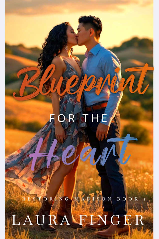 Blueprint for the Heart: Book 1 of Restoring Madison, TX: A Steamy Small Town Romance