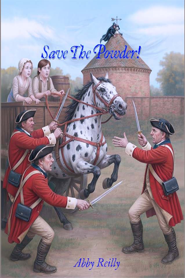 Save The Powder!: Book One in the Colonial Courage Series