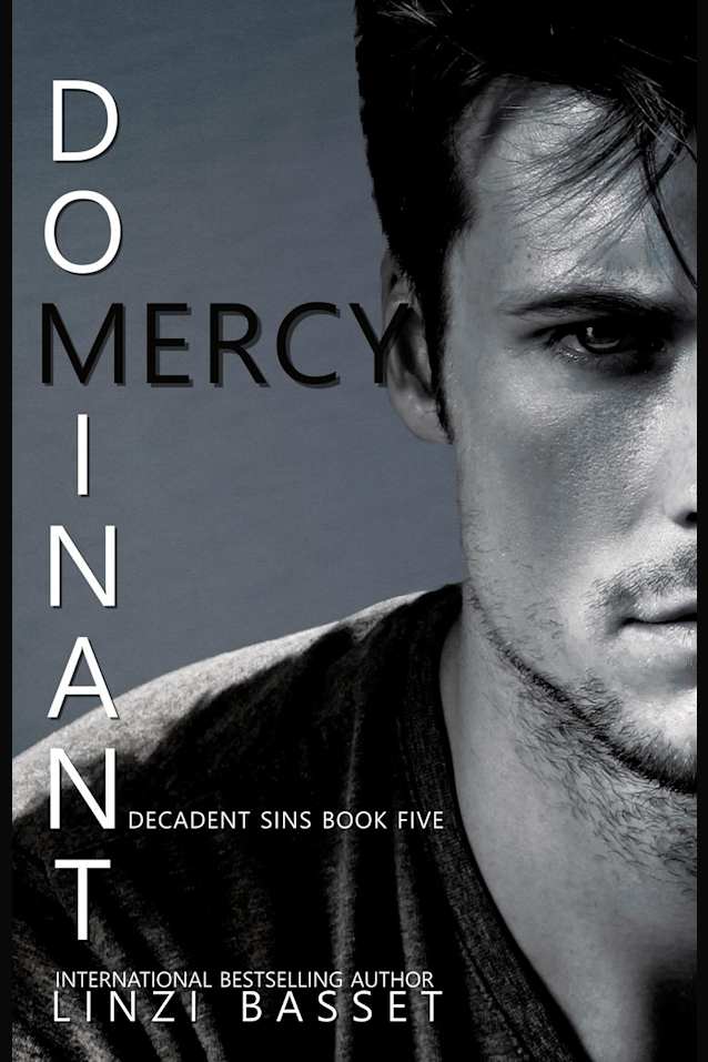 Dominant Mercy (Decadent Sins, #5)