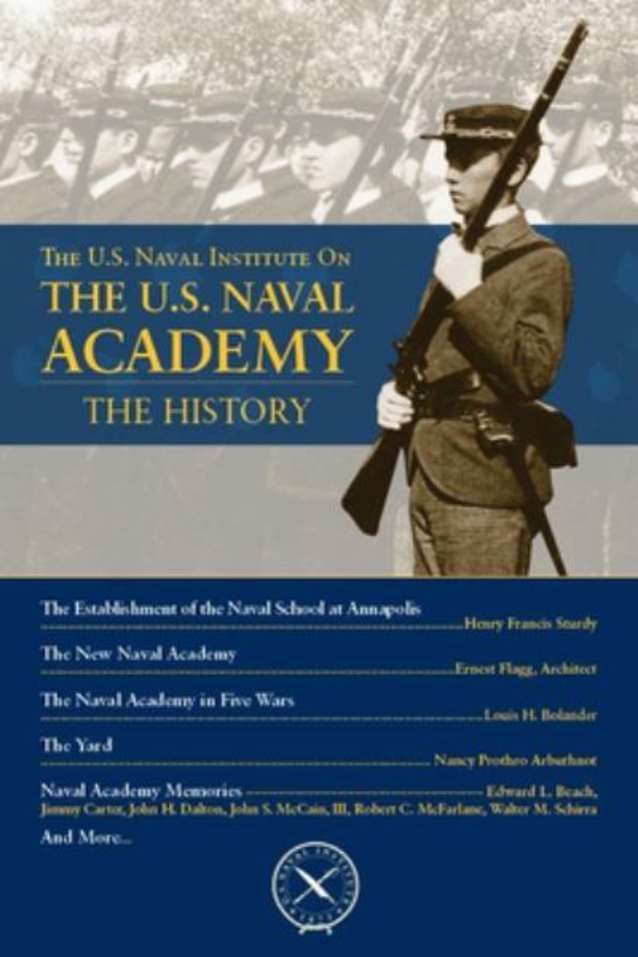 The U. S. Naval Institute on U. S. Naval Academy: Histor