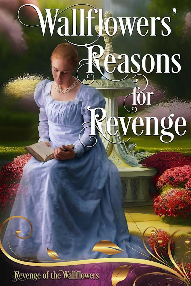 Wallflowers’ Reasons for Revenge (Revenge of the Wallflowers, #0)
