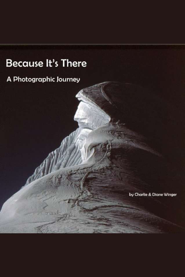 Because It’s There - A Photographic Journey