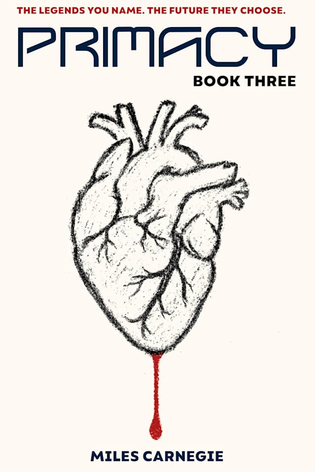 Primacy: Book Three (THE PRIMACY TRILOGY)