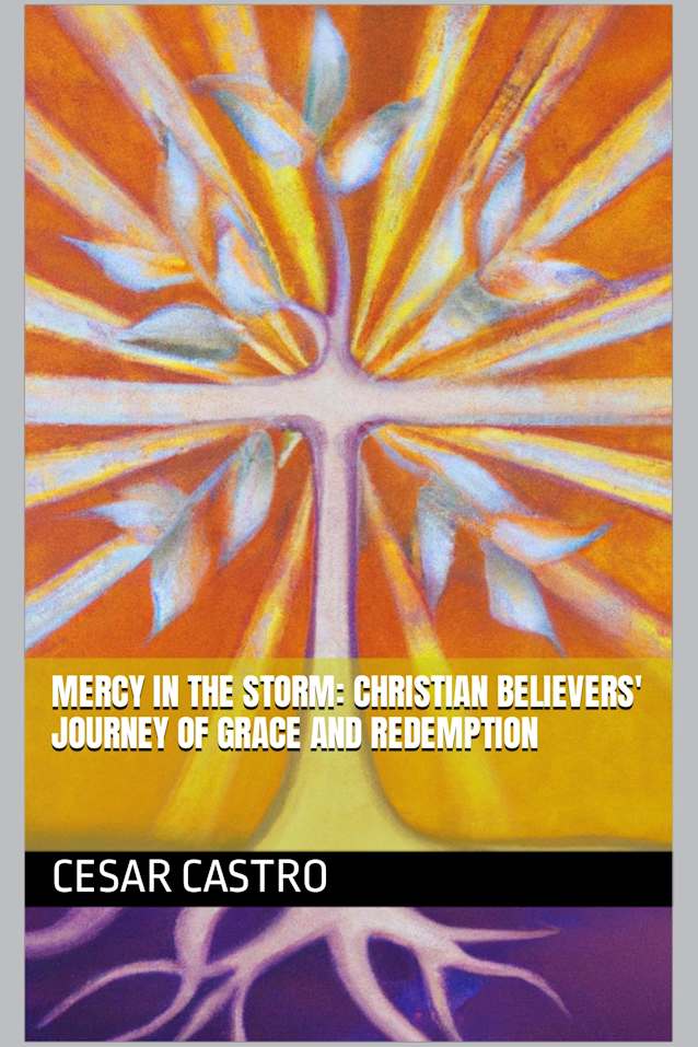 Mercy in the Storm: Christian Believers’ Journey of Grace and Redemption