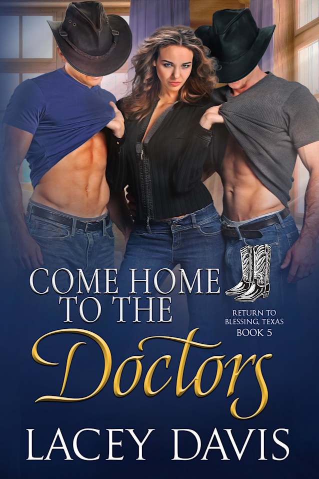 Come Home to the Doctors: Western Contemporary Romance (Return to Blessing, Texas Book 5)