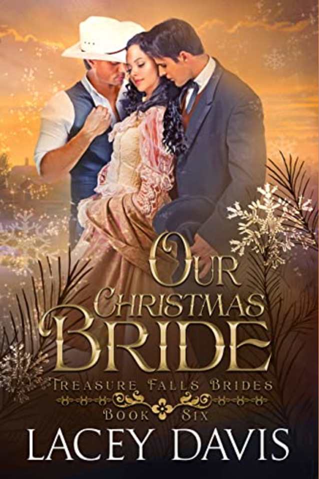 Our Christmas Bride: Western Historical Romance in a Small Mountain Town (Treasure Falls Brides Book 6)