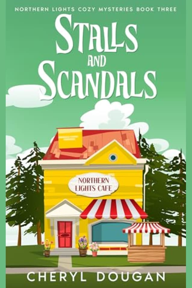 Stalls and Scandals (Northern Lights Cozy Mysteries Book 3)