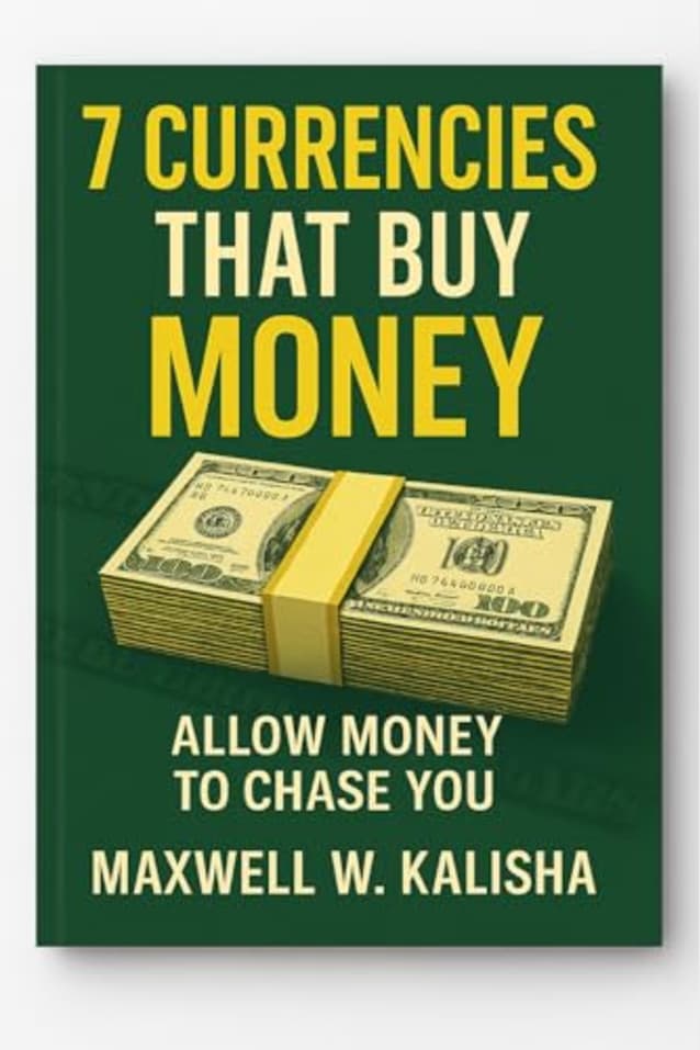 7 CURRENCIES THAT BUY MONEY: ALLOW MONEY TO CHASE YOU