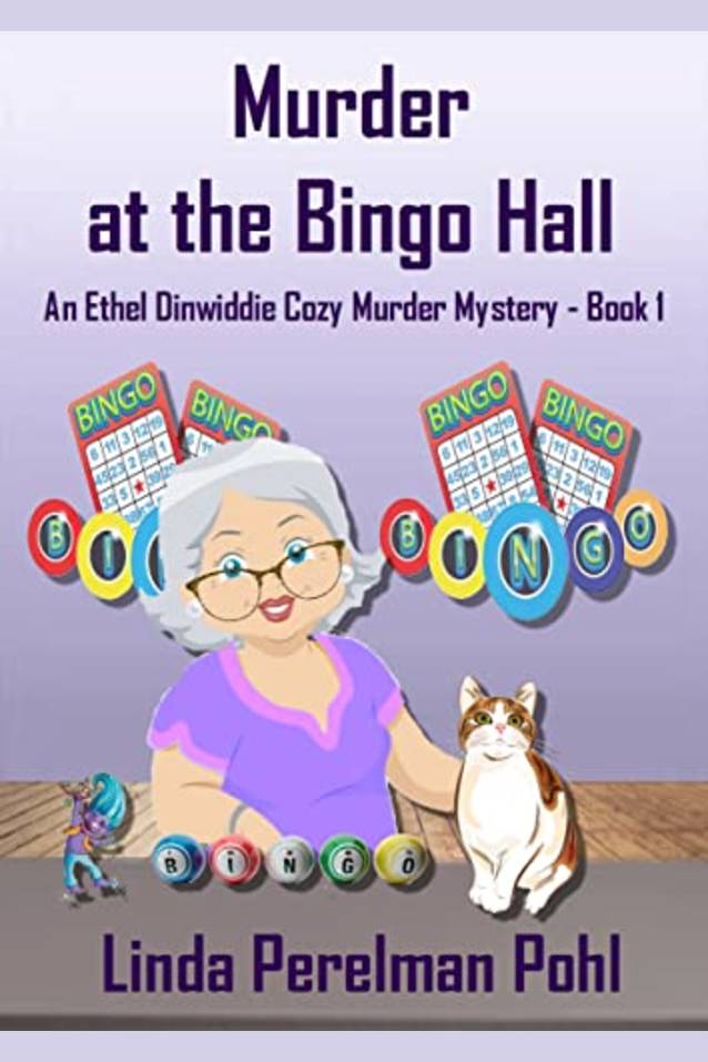 Murder at the Bingo Hall: An Ethel Dinwiddie Cozy Mystery - Book 1