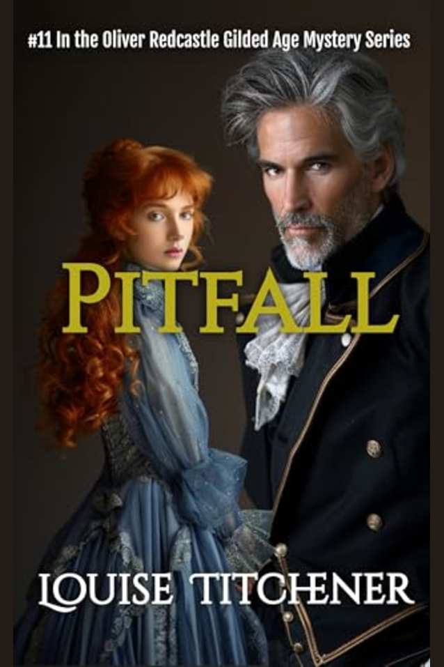 Pitfall: An Oliver Redcastle Gilded Age Mystery (Redcastle Mysteries Book 11)