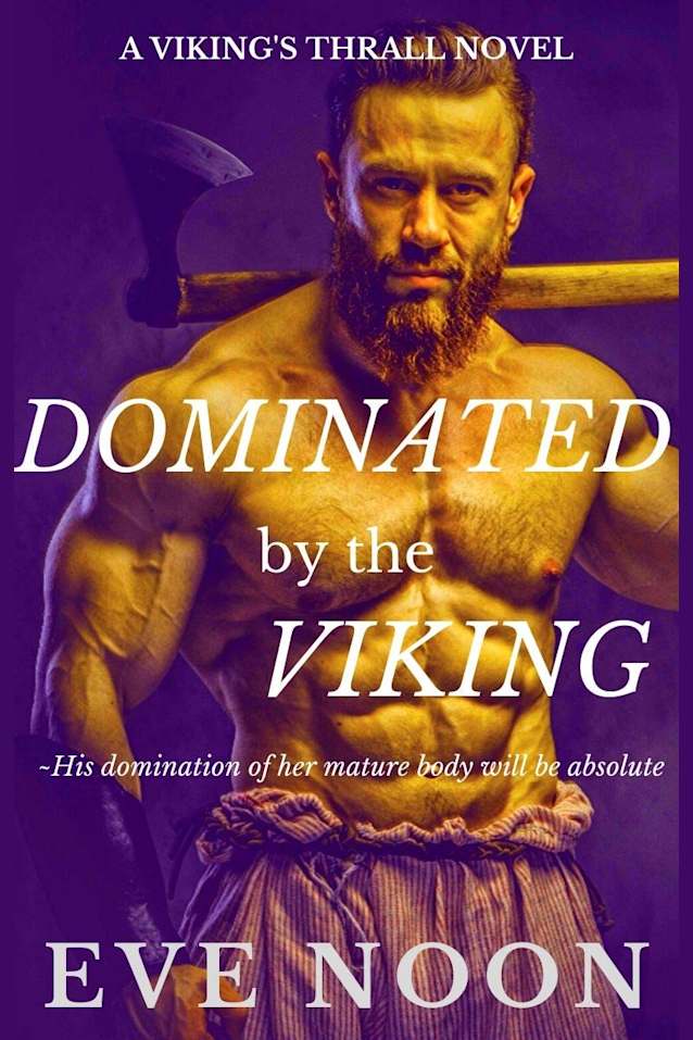 Dominated by the Viking (A Viking’s Thrall Novel)