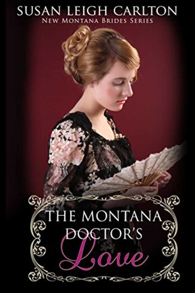 The Montana Doctor’s Love (New Montana Brides Book 8)