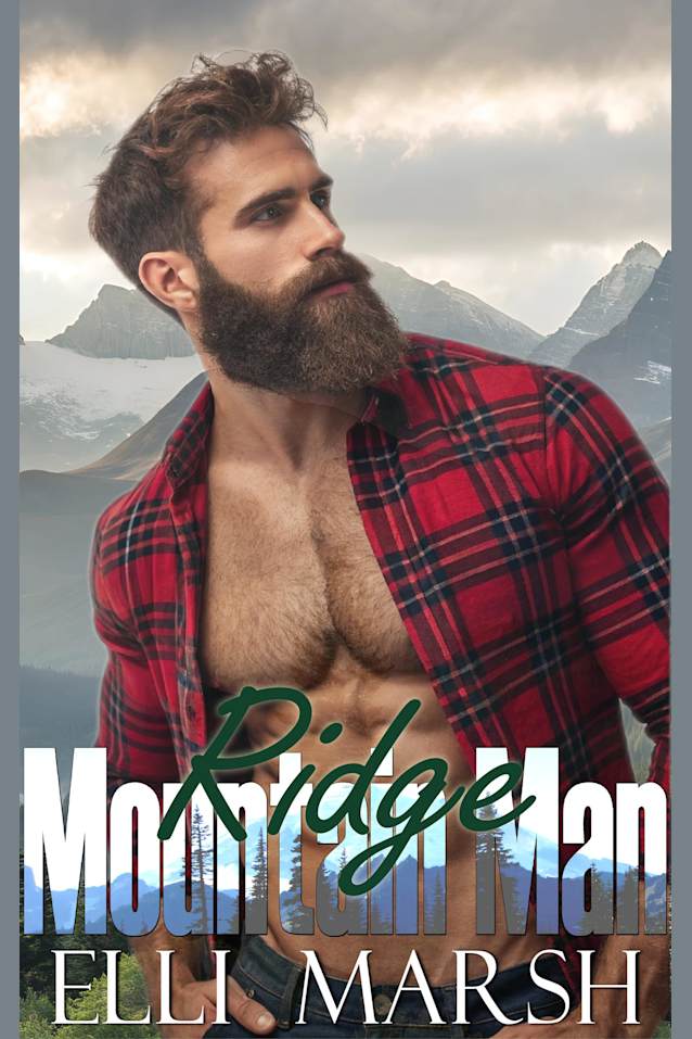 Mountain Man Ridge: A steamy instalove, one night to forever, rom-com one hour short read