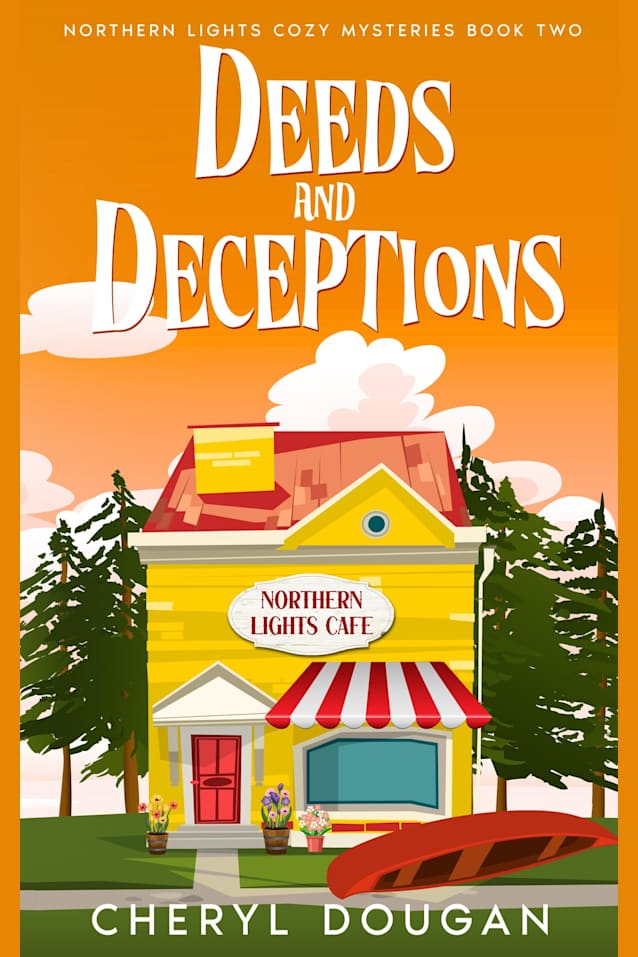 Deeds and Deceptions (Northern Lights Cozy Mysteries Book 2)