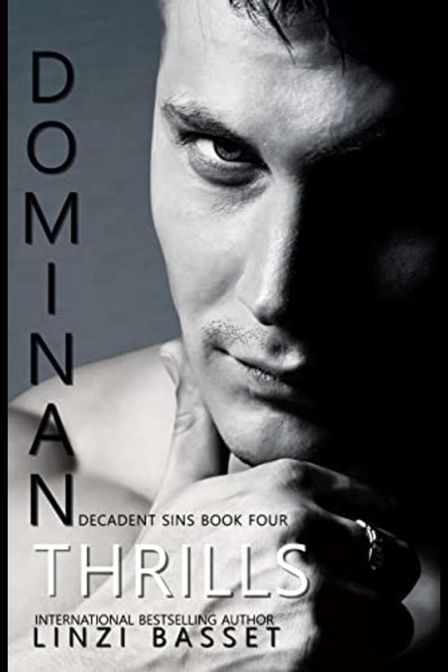 Dominant Thrills: A Dark Mafia Romance (Decadent Sins Book 4)