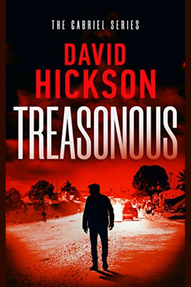 Treasonous: A Gabriel Series Thriller Book 1 (The Gabriel Series)