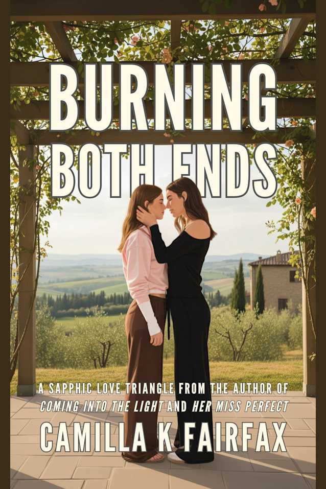 Burning Both Ends: A Sapphic Love Triangle (Coming Into The Light)