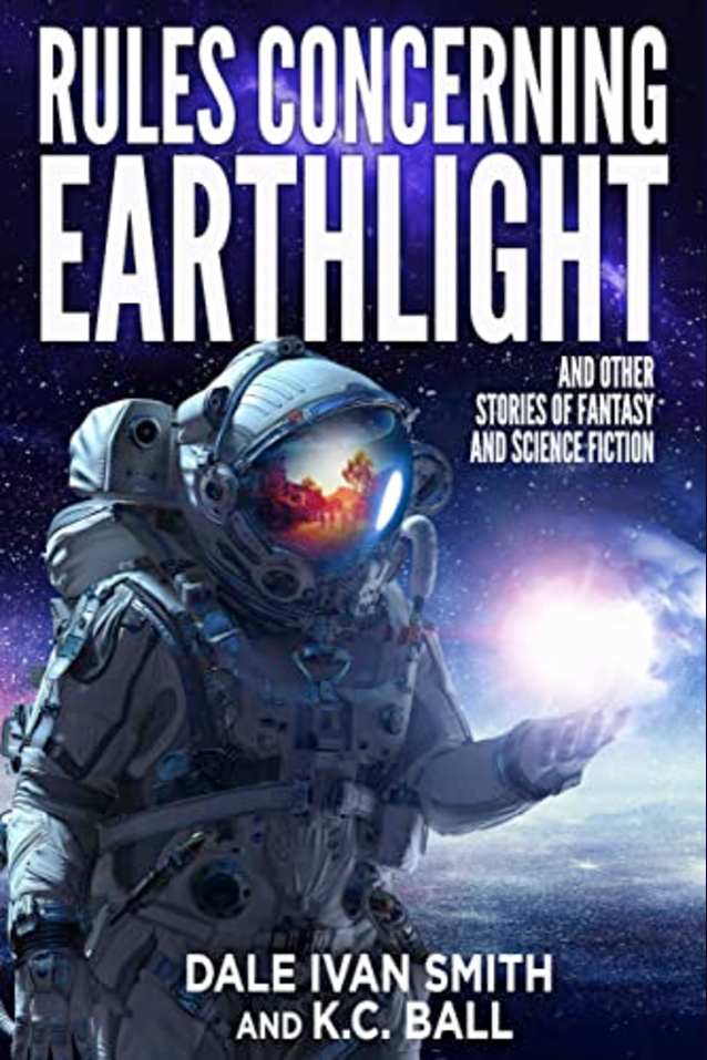 Rules Concerning Earthlight and Other Stories of Fantasy and Science Fiction