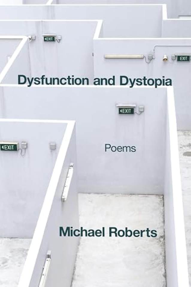Dysfunction and Dystopia