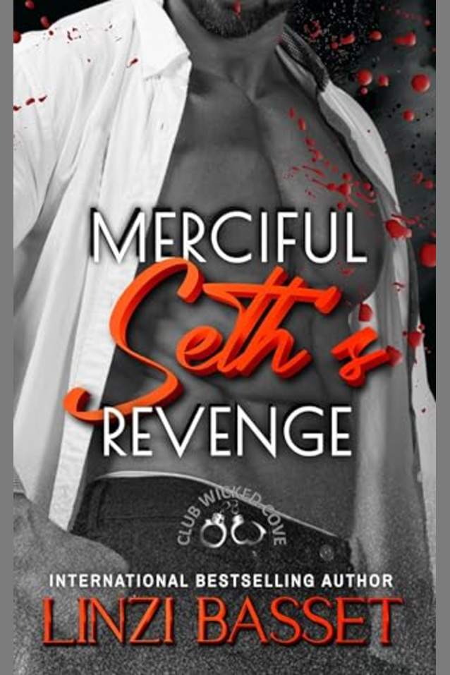 Merciful: Seth’s Revenge (Club Wicked Cove, #4)