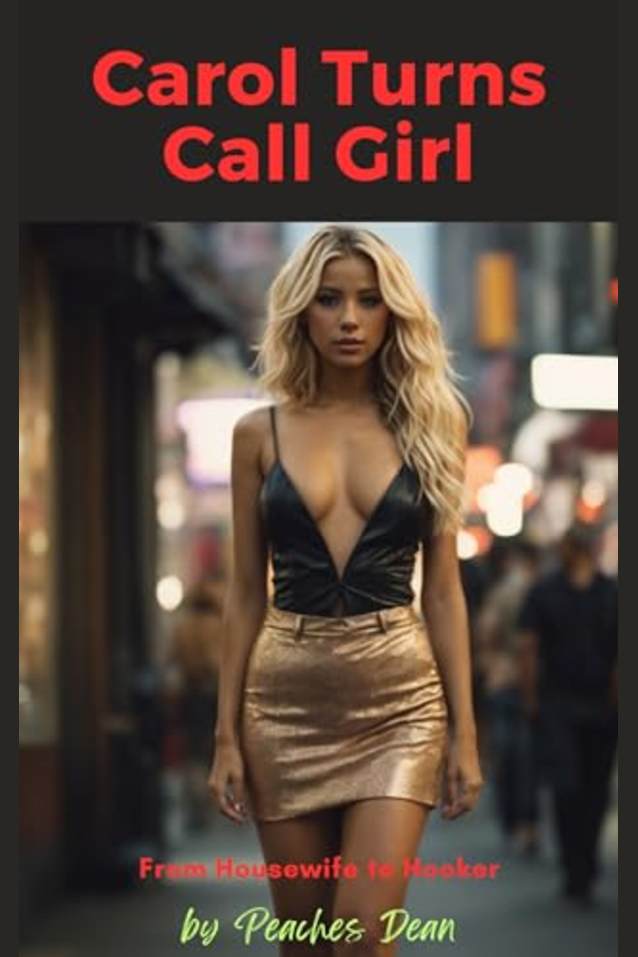 Carol Turns Call Girl: From Housewife to Hooker